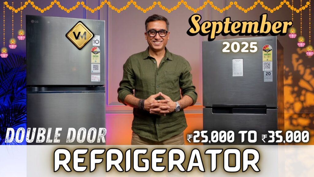 2025 के बेस्ट डबल डोर रेफ्रिजरेटर – ₹25,000 से ₹30,000 बजट में टॉप मॉडल्स