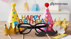 बर्थडे डेकोरेशन सामान लिस्ट – एक शानदार पार्टी के लिए पूरी गाइड